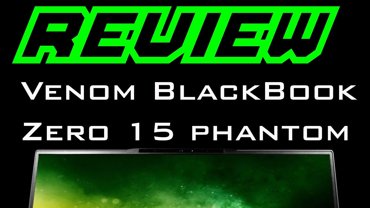 Venom Blackbook Zero 15 Phantom Review Deep Tech Dive
