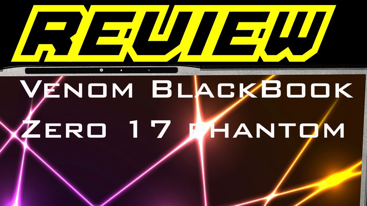 Venom Blackbook Zero 17 Phantom Review Deep Tech Dive